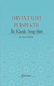Oryantalist Perspektif ile Klasik Arap Şiiri