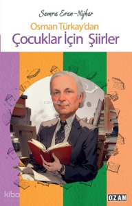 Osman Türkay'dan Çocuklar İçin Şiirler