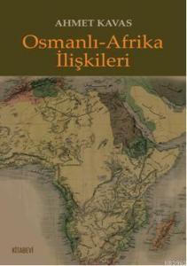 Osmanlı-Afrika İlişkileri