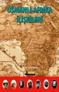 Osmanlı-Afrika İlişkileri