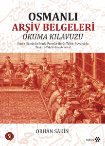 Osmanlı Arşiv Belgeleri; Okuma Klavuzu