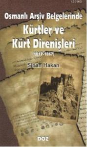 Osmanlı Arşiv Belgelerinde| Kürtler ve Kürt Direnişleri