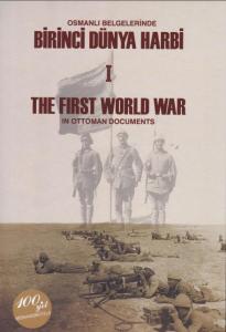 Osmanlı Belgelerinde Birinci Dünya Harbi II Cilt Takım-Belge Görselli CD'li; The First Worl War In Ottoman Documents