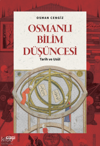 Osmanlı Bilim Düşüncesi;Tarih ve Usûl