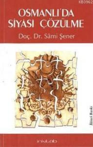 Osmanlı'da Siyasi Çözülme
