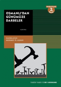 Osmanlı’dan Günümüze Darbeler