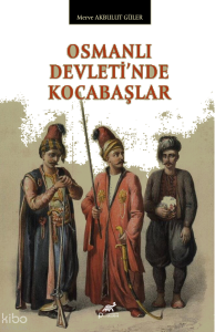 Osmanlı Devleti’nde Kocabaşlar