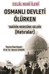 Osmanlı Devleti Ölürken