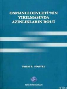 Osmanlı Devleti'nin Yıkılmasında Azınlıkların Rolü
