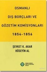 Osmanlı Dış Borçları ve Gözetim Komisyonları; 1854-1856