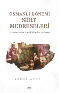 Osmanlı Dönemi Siirt Medreseleri