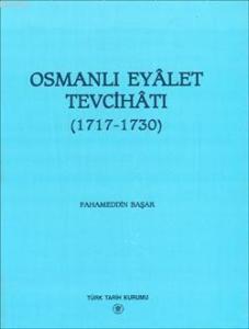 Osmanlı Eyâlet Tevcihâtı (1717-1730)