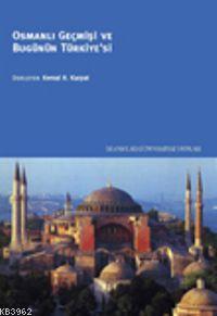 Osmanlı Geçmişi ve Bugünün Türkiyesi