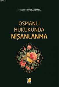 Osmanlı Hukukunda Nişanlanma