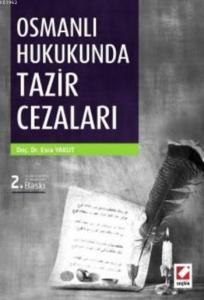 Osmanlı Hukukunda Tazir Cezaları