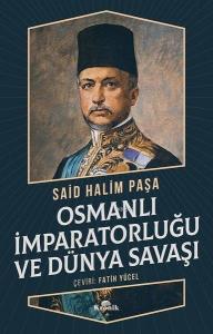 Osmanlı İmparatorluğu ve Dünya Savaşı