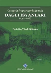 Osmanlı İmparatorluğu'nda Dağlı İsyanları (1791-1808)