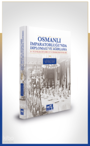 Osmanlı İmparatorluğu'nda Diplomasi ve Ağırlama