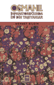 Osmanlı İmparatorluğunda İki Din Taşıyanlar