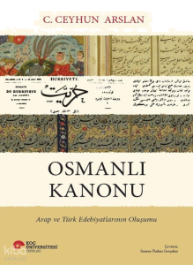 Osmanlı Kanonu;Arap ve Türk Edebiyatlarının Oluşumu