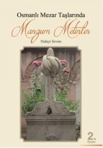 Osmanlı Mezar Taşlarında Mazlum Metinler