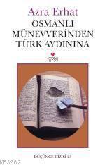 Osmanlı Münevverinden Türk Aydınına