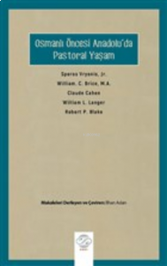 Osmanlı Öncesi Anadolu'da Pastoral Yaşam