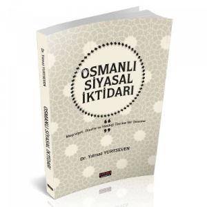 Osmanlı Siyasal İktidarı