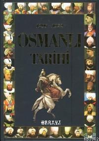 Osmanlı Tarihi 1299-1922