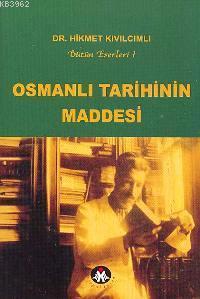 Osmanlı Tarihinin Maddesi