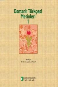 Osmanlı Türkçesi Metinleri 1