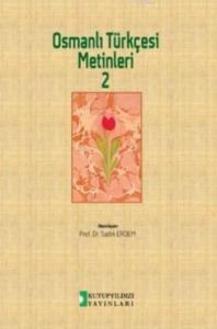 Osmanlı Türkçesi Metinleri 2