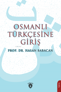 Osmanlı Türkçesine Giriş