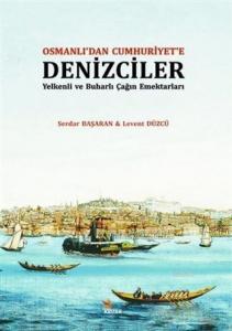 Osmanlı'dan Cumhuriyet'e Denizciler