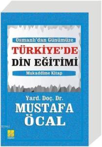 Osmanlı'dan Günümüze Türkiye'de Din Eğitimi
