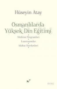 Osmanlılarda Yüksek Din Eğitimi