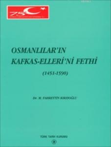 Osmanlılar'ın Kafkas-Elleri'ni Fethi 1451-1590