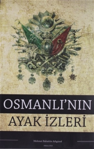 Osmanlı'nın Ayak İzleri