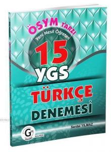 ÖSYM Tarzı Yeni Nesil Öğreten 15 YGS Türkçe Denemesi