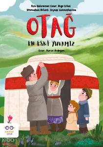 Otağ–En Eski Yuvamız