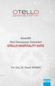 Otello Hospitality Suite; Amonra Otel Otomasyon Sistemleri