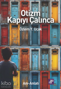 Otizm Kapıyı Çalınca