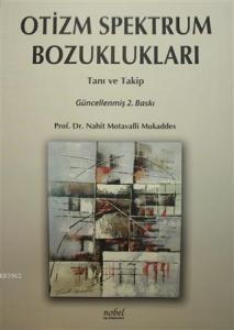 Otizm Spektrum Bozuklukları; Tanı ve Takip