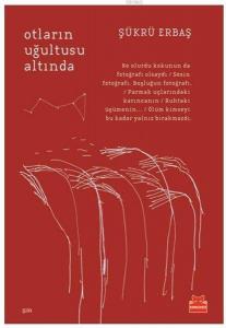 Otların Uğultusu Altında