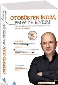 Otobüsten İndim BMW'ye Bindim