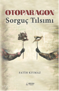 Otoparagon ;Sorguç Tılsımı