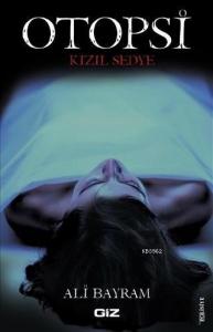 Otopsi; Kızıl Sedye