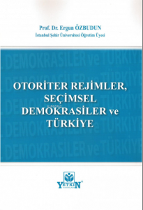 Otoriter Rejimler, Seçimsel Demokrasiler ve Türkiye