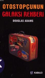Otostopçu 1: Otostopçunun Galaksi Rehberi