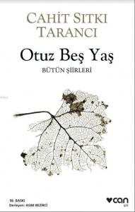 Otuz Beş Yaş; Bütün Siirleri